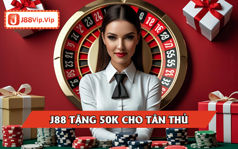 Thể lệ khuyến mãi J88 tặng 50K